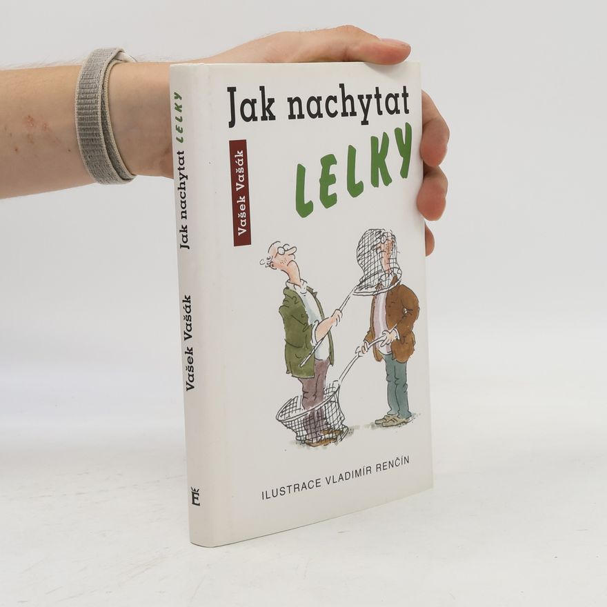 Václav Vašák Jak nachytat lelky