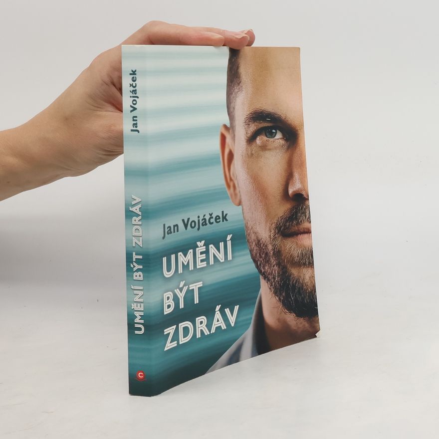 Jan Vojáček Umění být zdráv