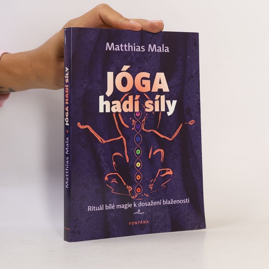 Matthias Mala Jóga hadí síly