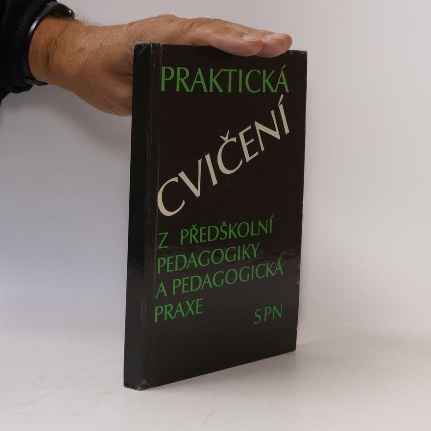 Marta Kremličková Praktická cvičení z předškolní pedagogiky a pedagogická praxe