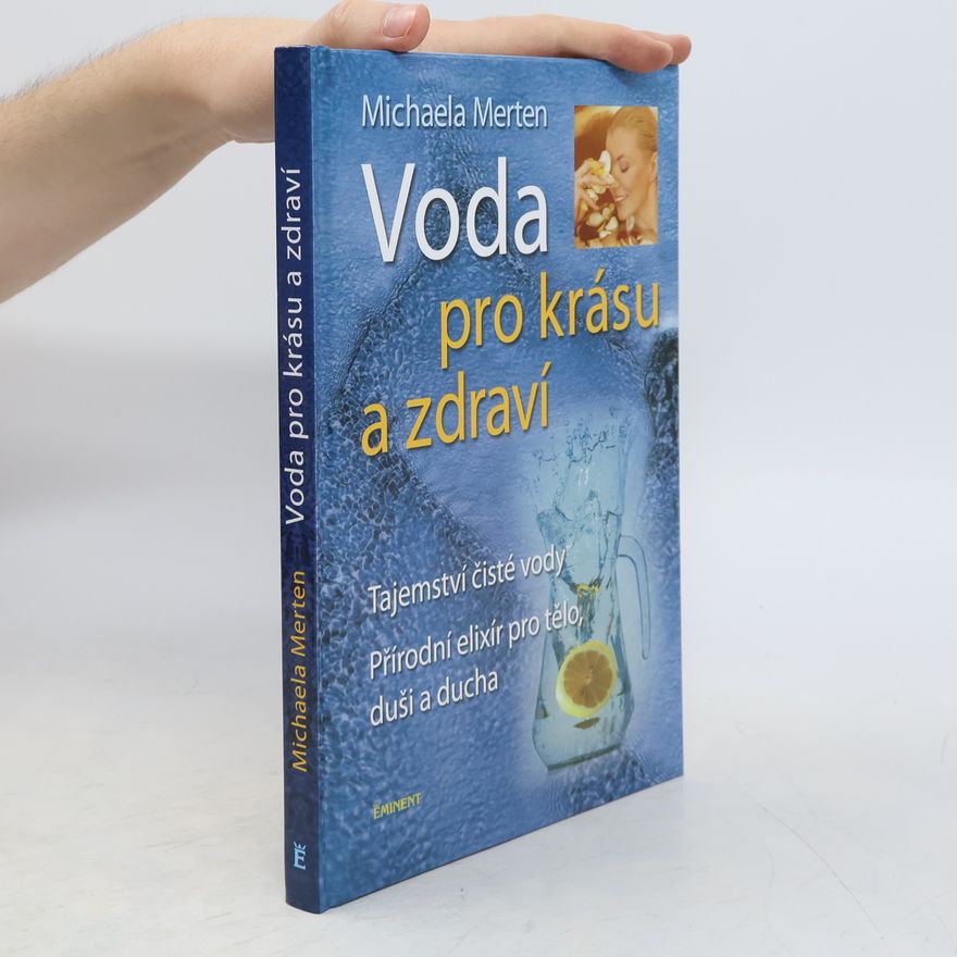 Michaela Merten Voda pro krásu a zdraví