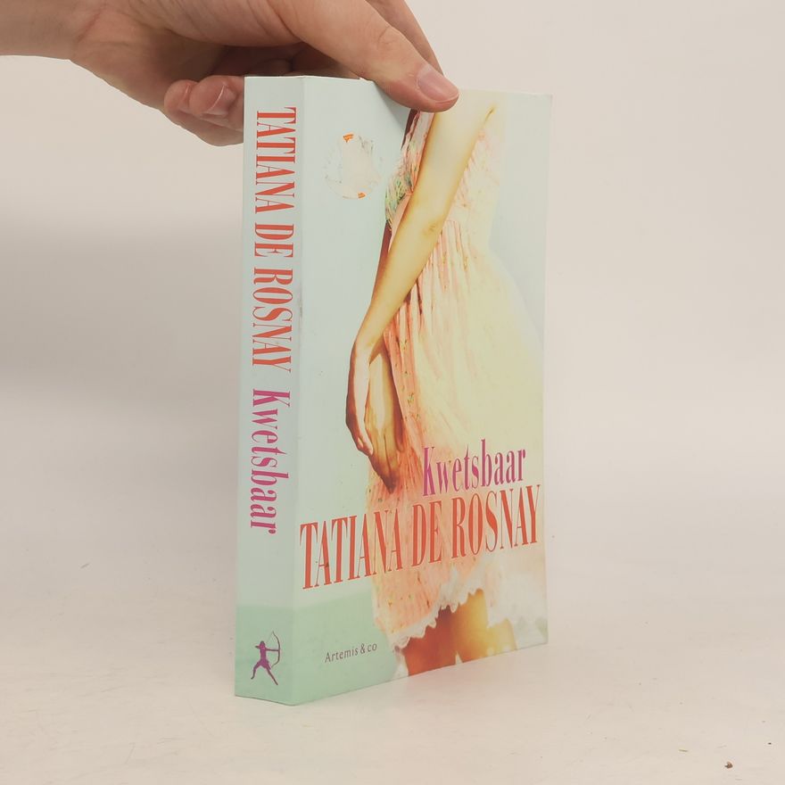 Tatiana de Rosnay Kwetsbaar - druk 15