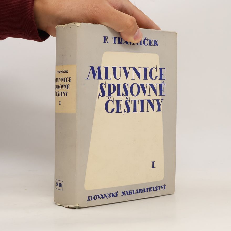 František Trávníček Mluvnice spisovné češtiny I.