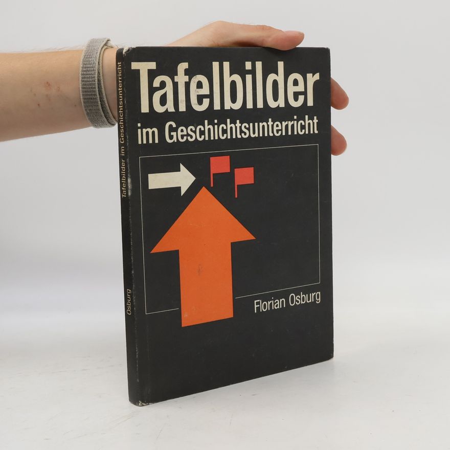 Florian Osburg Tafelbilder im Geschichtsunterricht