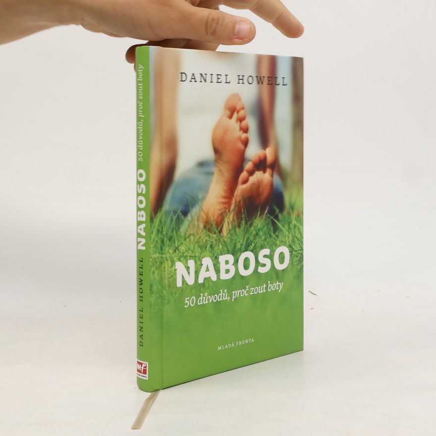 Daniel Howell Naboso : 50 důvodů, proč zout boty