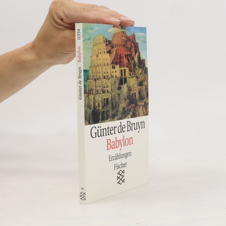 Günter de Bruyn Babylon. Erzählungen