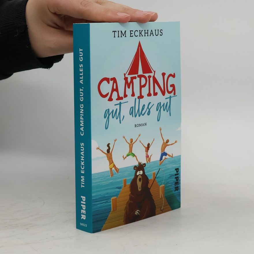 Tim Eckhaus Camping gut, alles gut