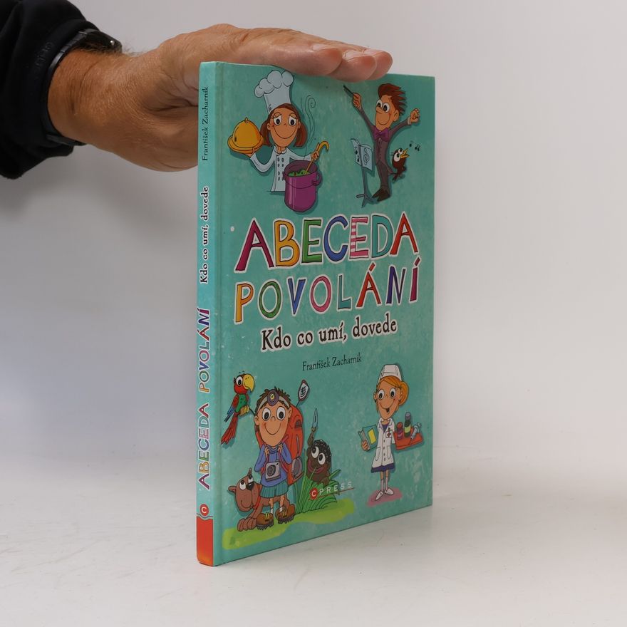 Petra Hauptová Abeceda povolání. Kdo co umí, dovede