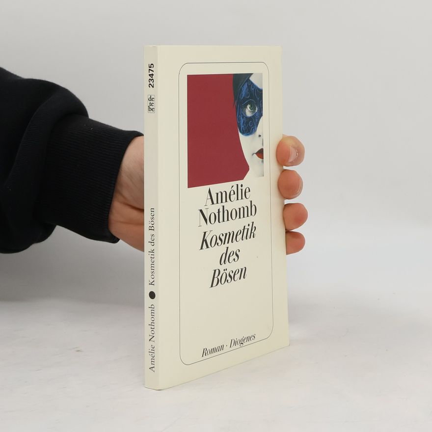 Amélie Nothomb Kosmetik des Bösen