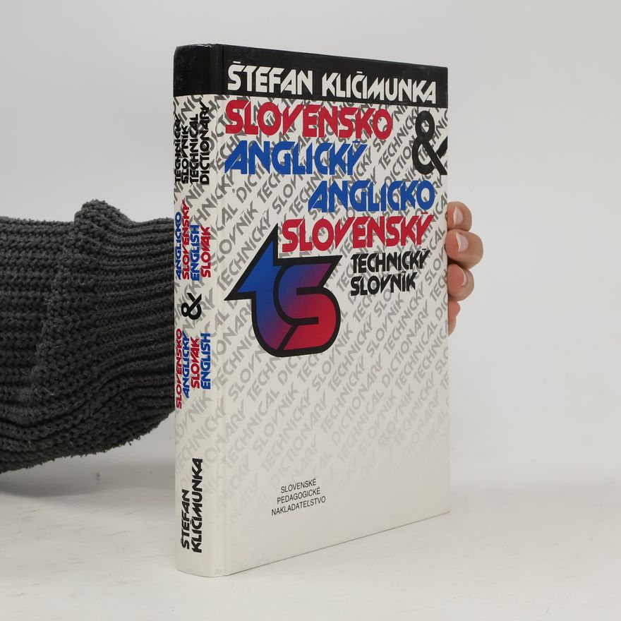 Štefan Kličimunka Slovensko-anglický & anglicko-slovenský technický slovník