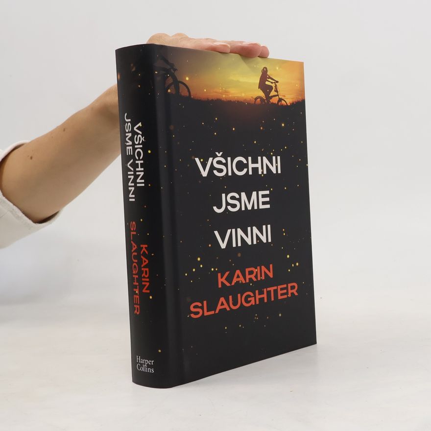 Karin Slaughter Všichni jsme vinni