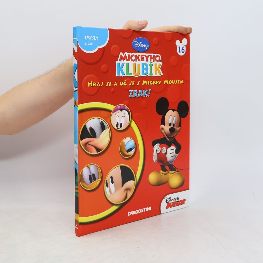 Jana Nováková Mickeyho klubík. Hraj si a uč se s Mickey Mousem 16. Zrak!