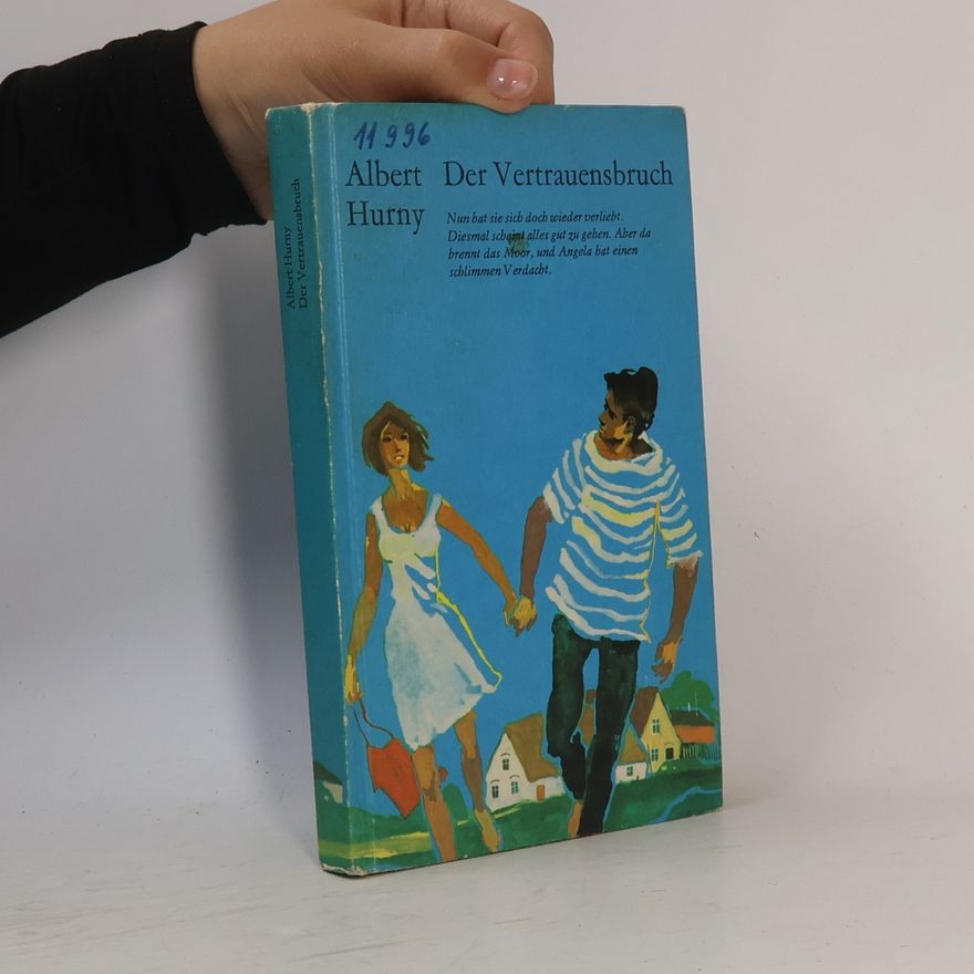 Albert Hurny Der Vertrauensbruch