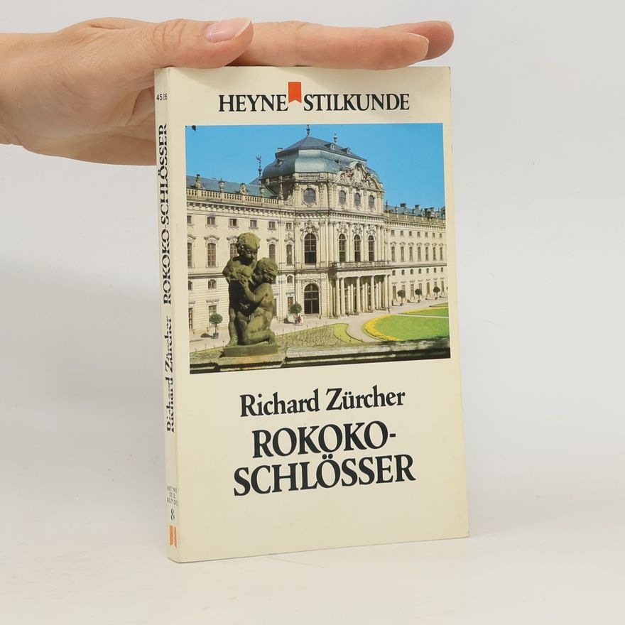 Richard Zürcher Rokoko-Schlösser