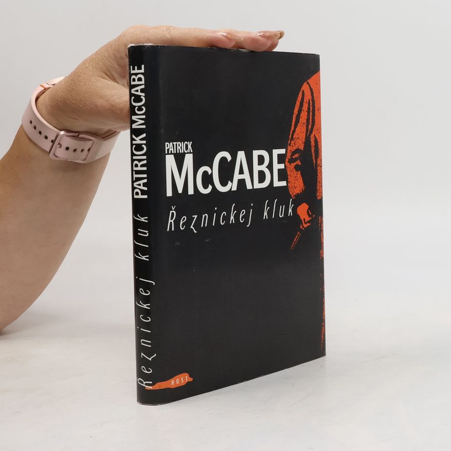 Patrick McCabe Řeznickej kluk