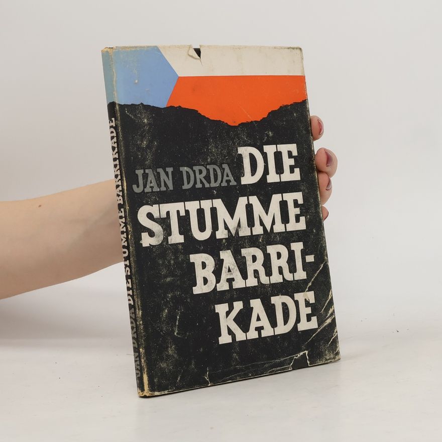 Jan Drda Die Stumme Barrikade