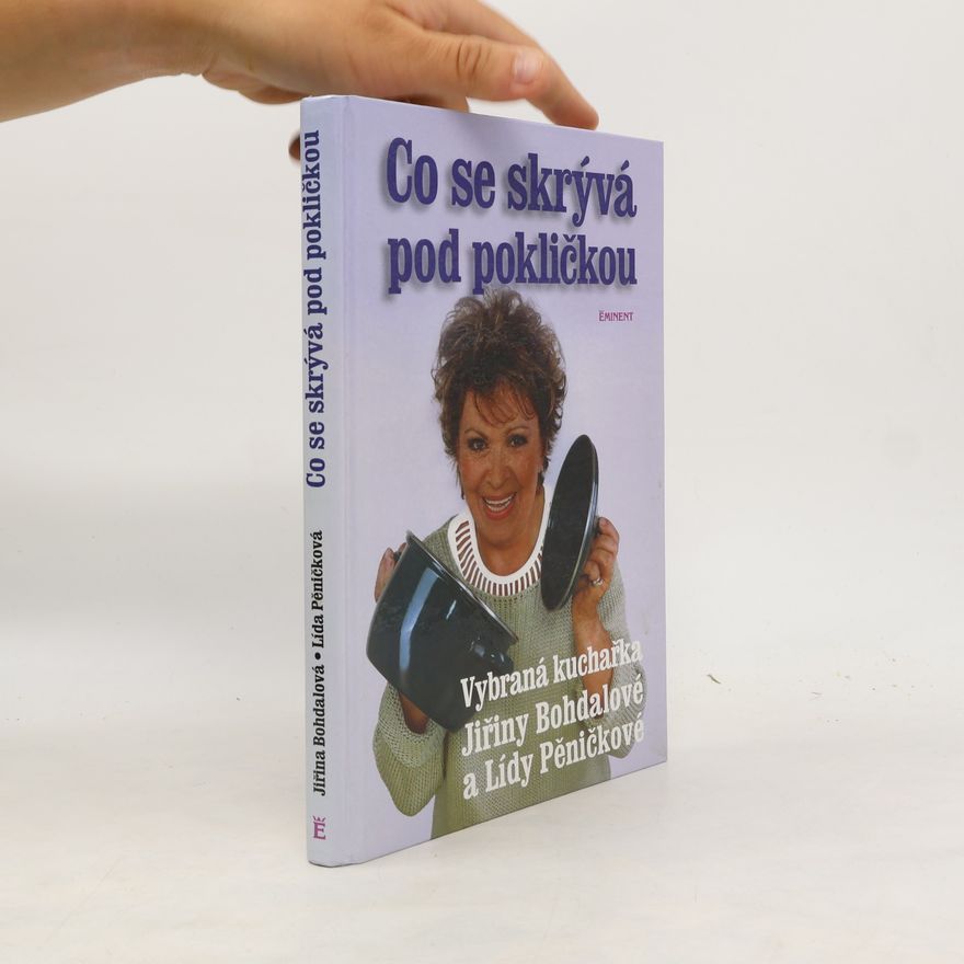 Jiřina Bohdalová Co se skrývá pod pokličkou