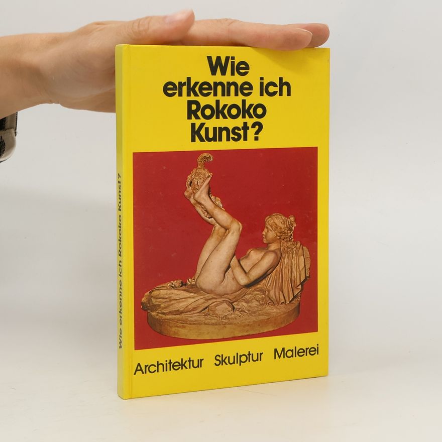Flavio Conti Wie erkenne ich Rokoko Kunst?