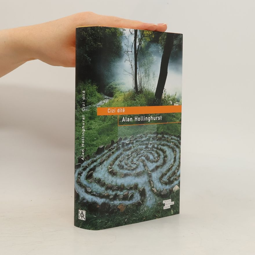 Alan Hollinghurst Cizí dítě