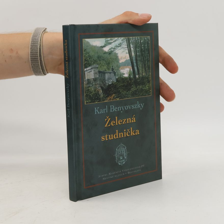 Karl Benyovszky Železná studnička