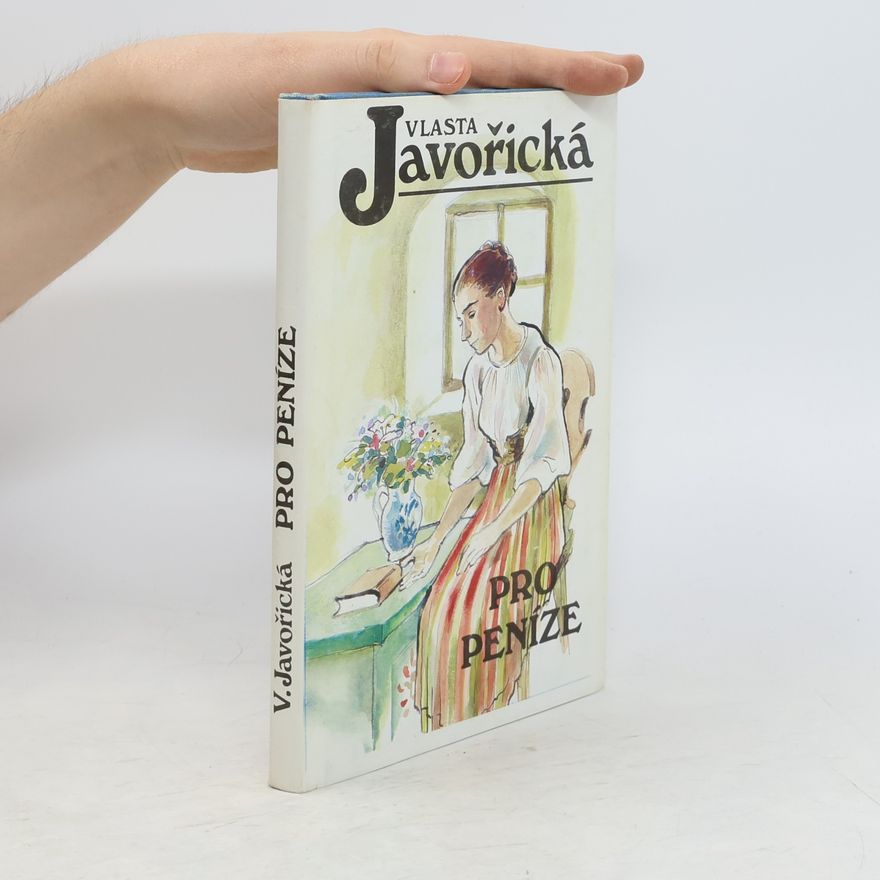 Vlasta Javořická Pro peníze