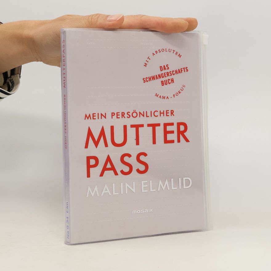 Malin Elmlid Mein persönlicher Mutterpass