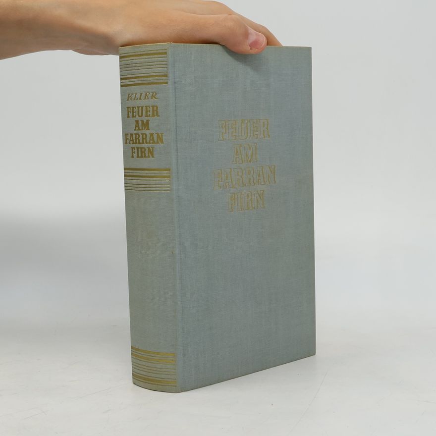Heinrich Klier Feuer am Farran Firn