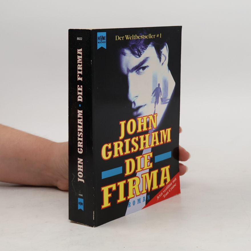 John Grisham Die Firma : Roman