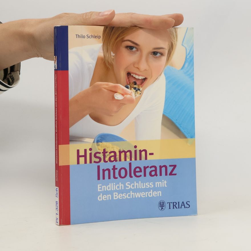 Thilo Schleip Histamin-Intoleranz