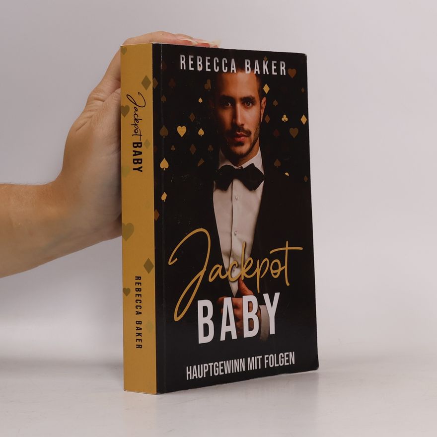 Rebecca Baker Jackpot, Baby! Hauptgewinn mit Folgen