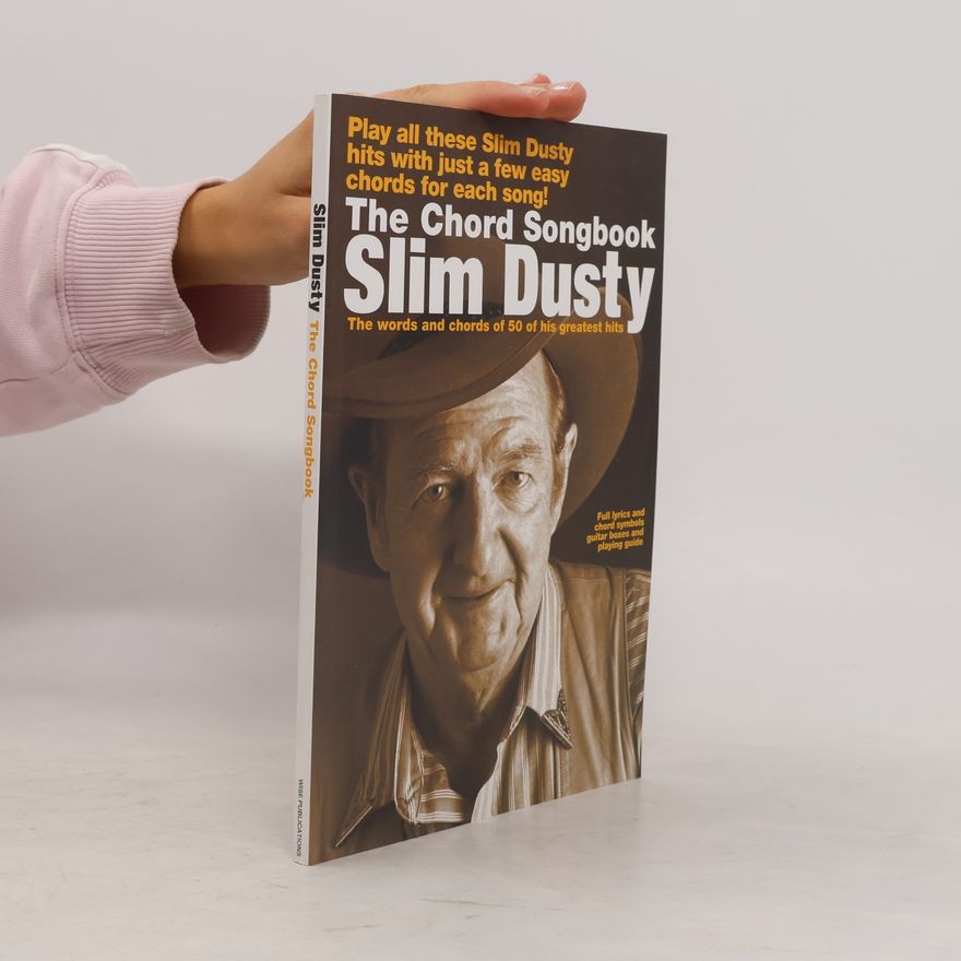 Kolektív autorov Slim Dusty: The Chord Songbook