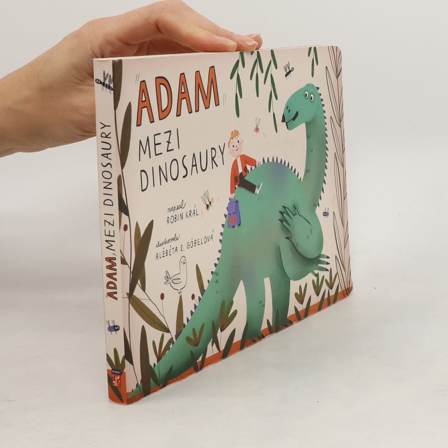 Robin Král Adam mezi dinosaury
