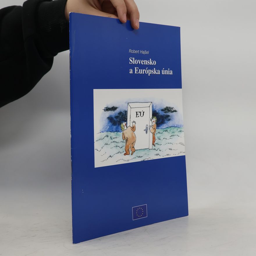 Robert Hajšel Slovensko a Európska únia