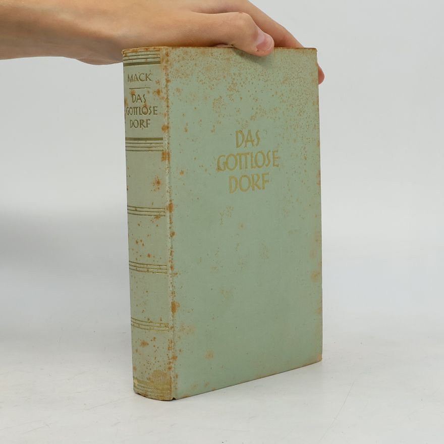Lorenz Mack Das gottlose Dorf