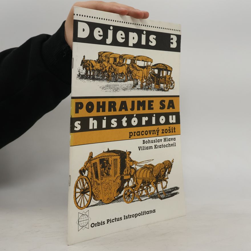Bohuslav Hlava Dejepis 3. Pohrajme sa s históriou