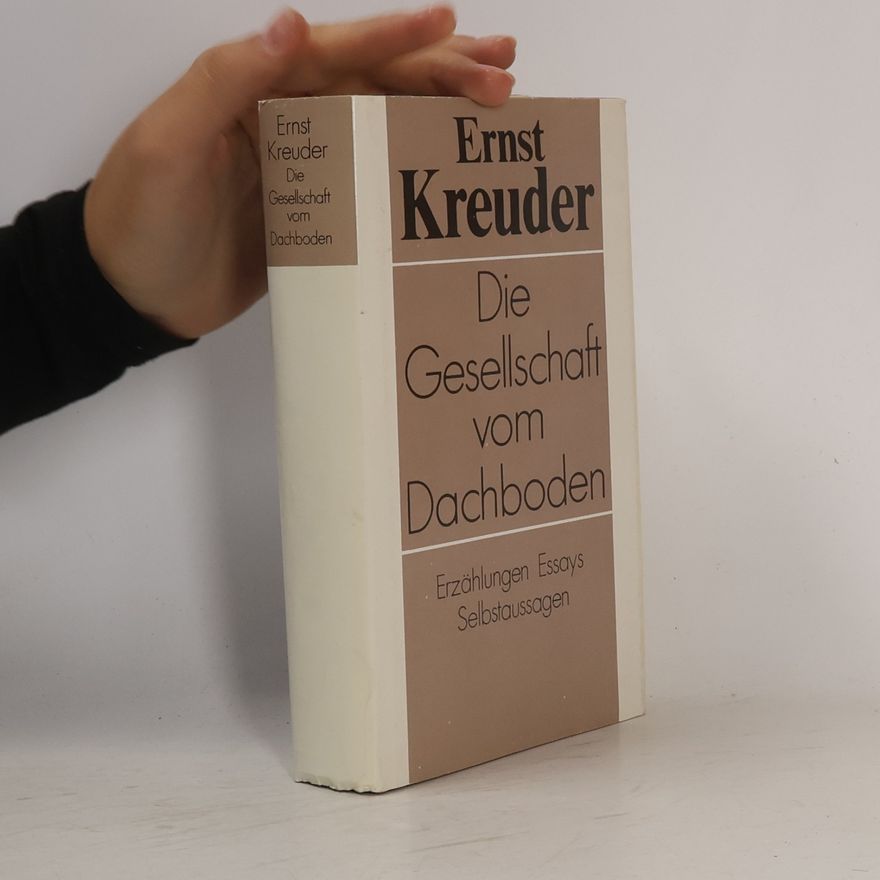 Ernst Kreuder Die Gesellschaft vom Dachboden