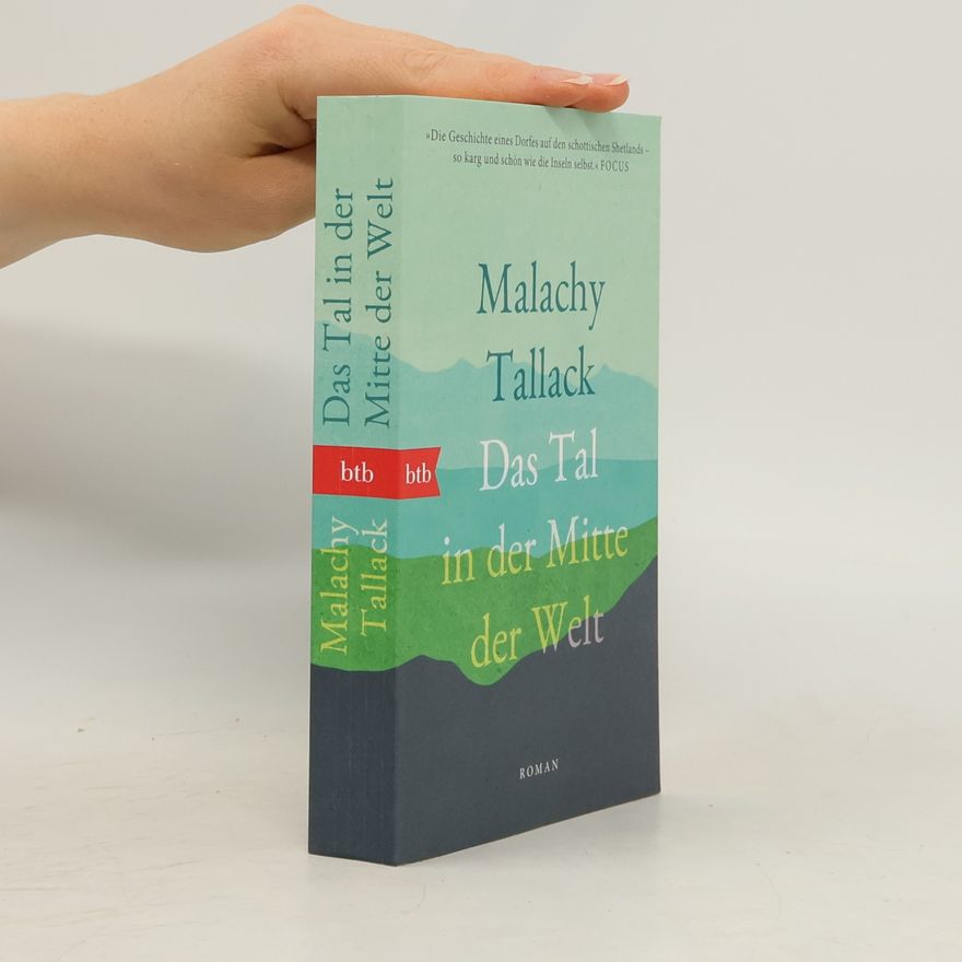 Malachy Tallack Das Tal in der Mitte der Welt