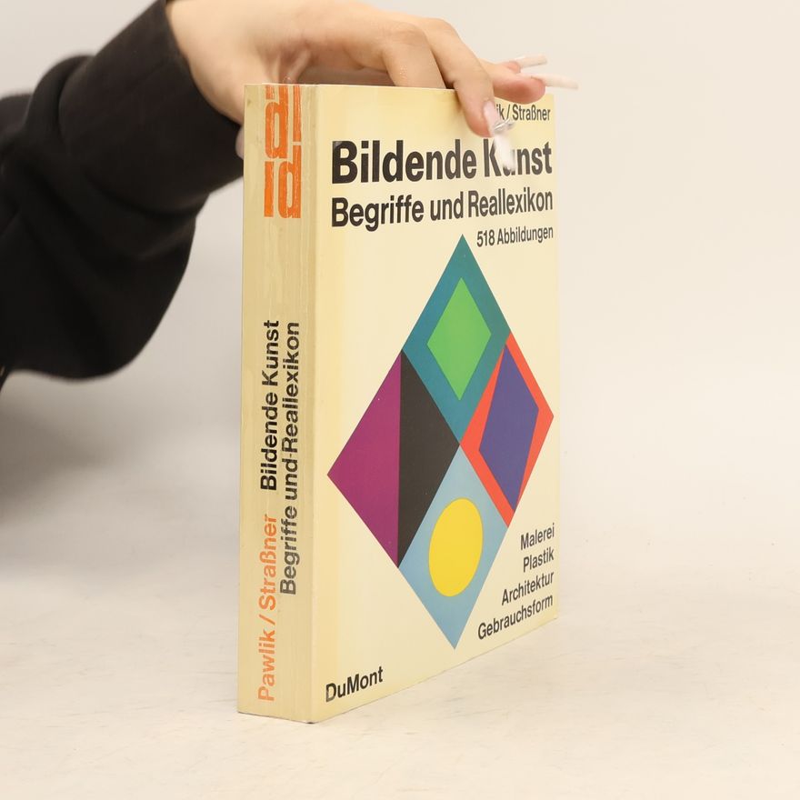 Ernst Straßner Bildende Kunst. Begriffe und Reallexikon