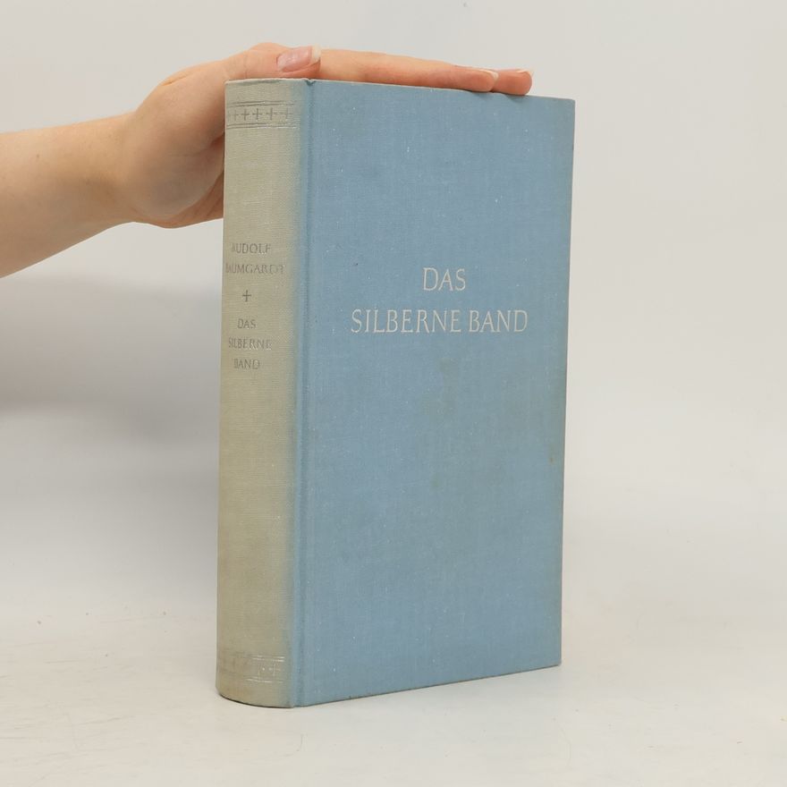 Rudolf Baumgardt Das silberne Band