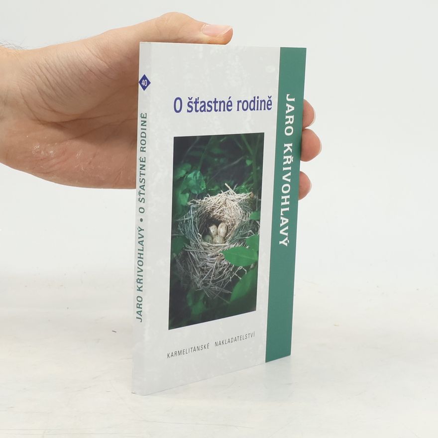 Jaro Křivohlavý O šťastné rodině