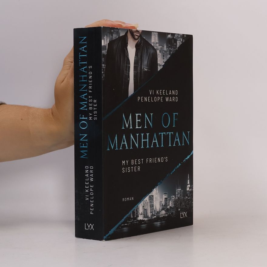 Vi Keeland Men of Manhattan - My Best Friend's Sister