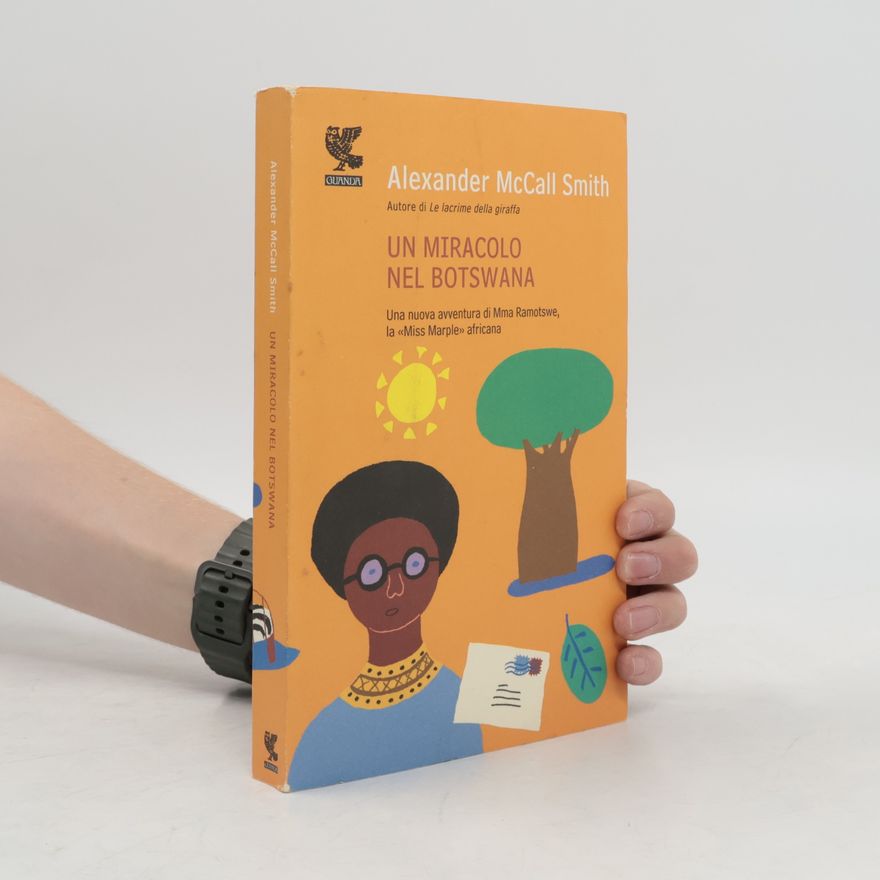Alexander McCall Smith Un miracolo nel Botswana