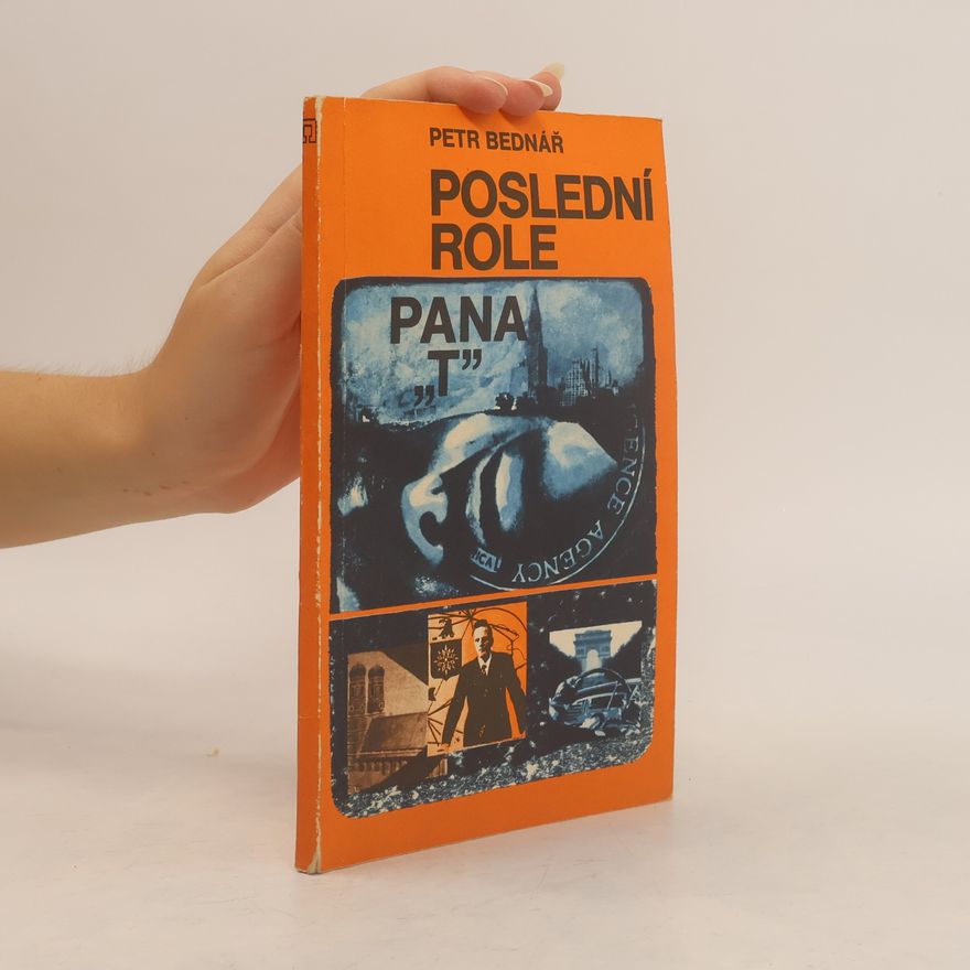 Petr Bednář Poslední role pana „T“