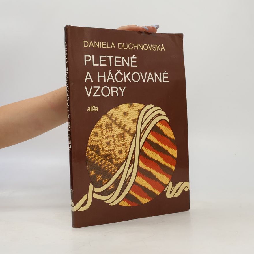 Daniela Duchnovská Pletené a háčkované vzory
