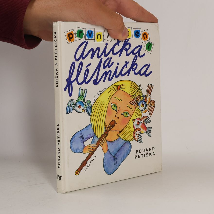 Eduard Petiška Anička a flétnička