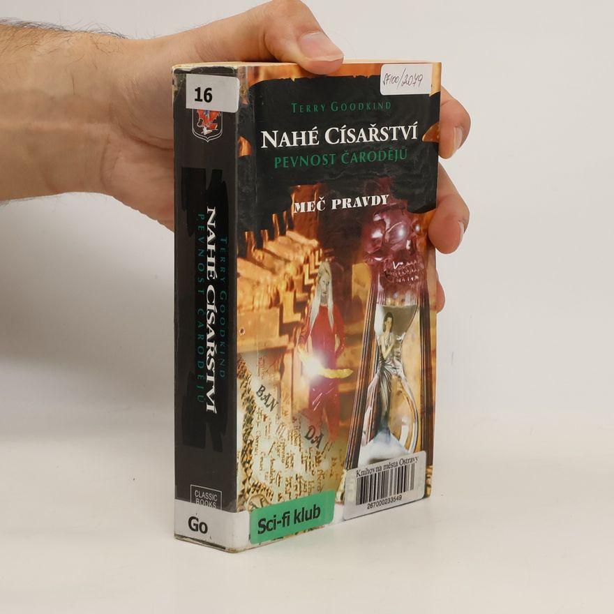 Terry Goodkind Nahé císařství. Pevnost čarodějů