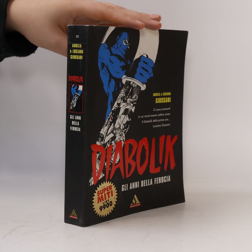 Luciana Giussani Diabolik 22. Gli anni della ferocia