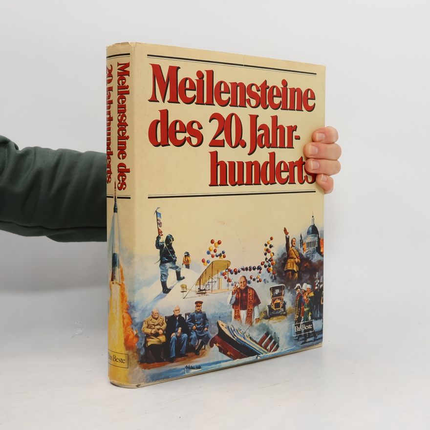 Autorenkollektiv Meilensteine des 20. Jahrhunderts
