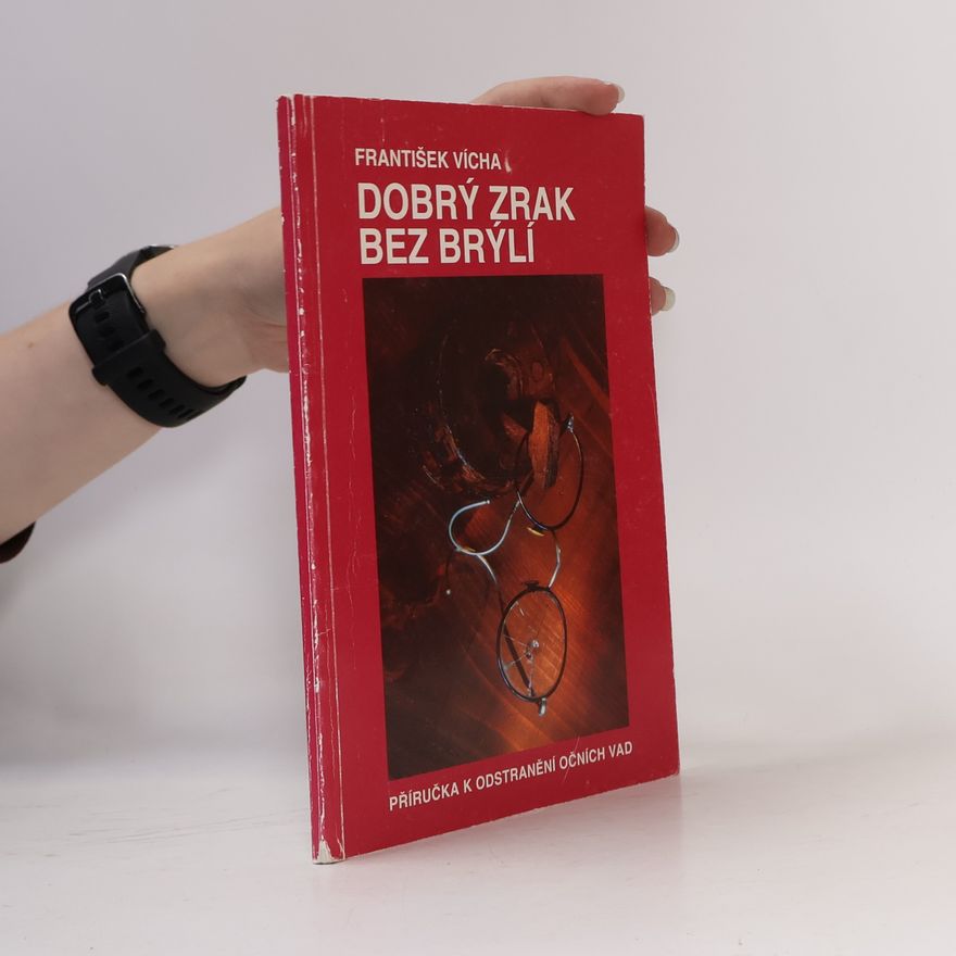 František Vícha Dobrý zrak bez brýlí