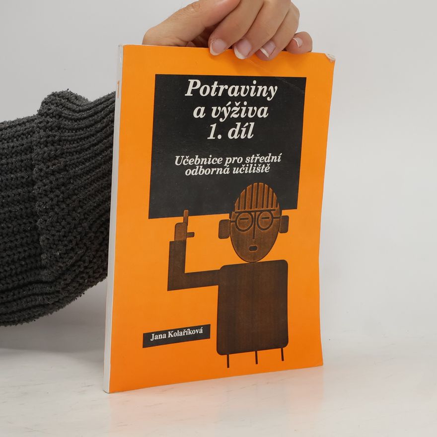 Jana Kolaříková Potraviny a výživa 1. díl